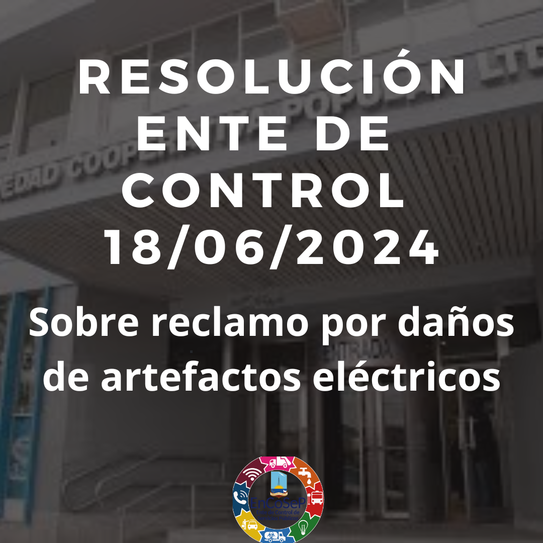 Resolución EnCoSeP sobre reclamo por daños de artefactos eléctricos 