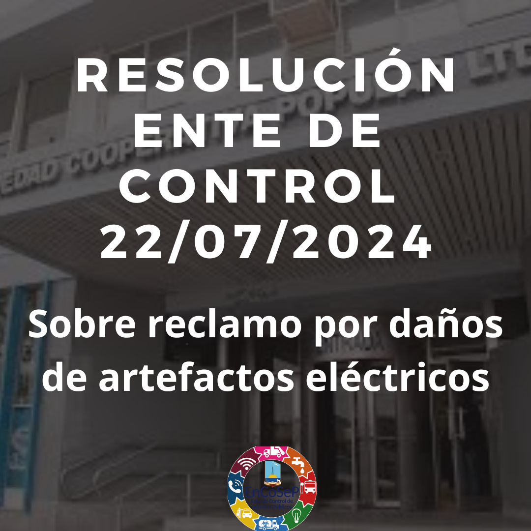 Resolución EnCoSeP sobre reclamo por daños de artefactos eléctricos 